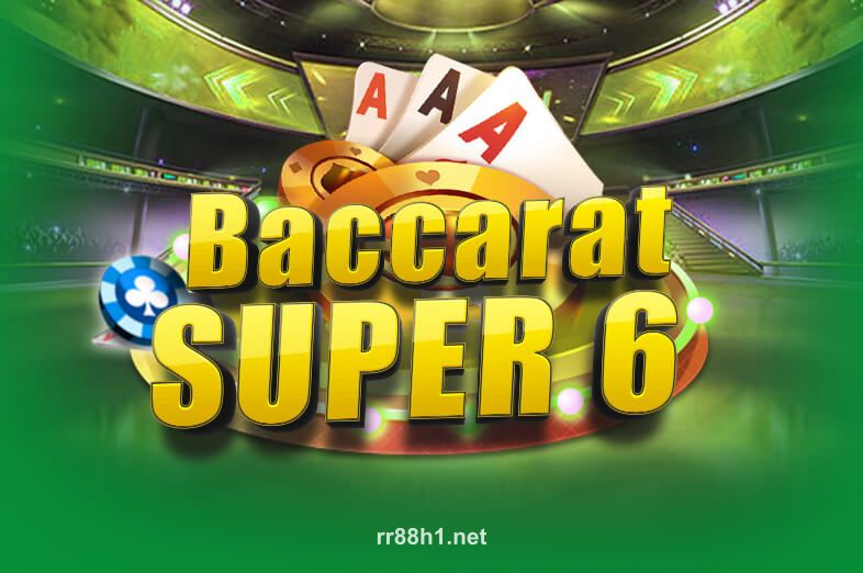 Hình ảnh Baccarat Super 6 tại rr88h1